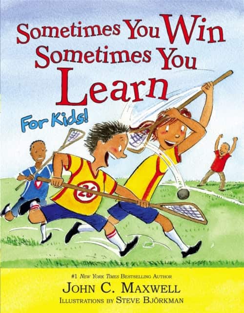 Sometimes You Win--Sometimes You Learn for Kids av John C. Maxwell