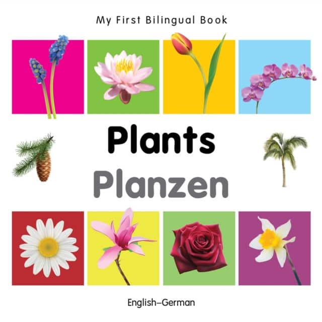 My First Bilingual Book - Plants - English-german av Milet