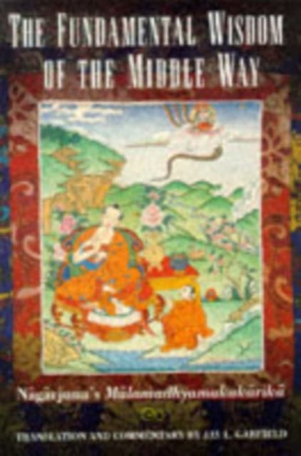 The Fundamental Wisdom of the Middle Way