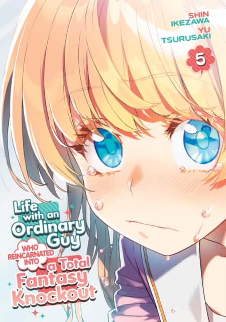 Life with an Ordinary Guy Who Reincarnated into a Total Fantasy Knockout Vol. 5 av Yu Tsurusaki
