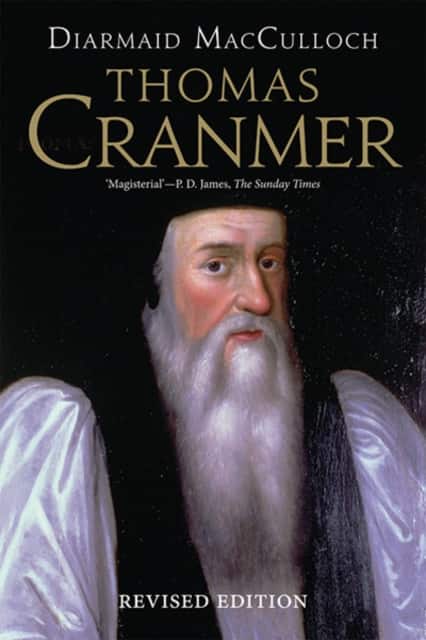 Thomas Cranmer – A Life av Diarmaid Macculloch