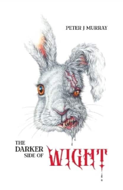 The Darker Side of Wight av Peter J Murray