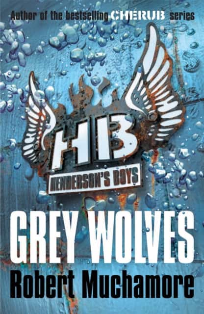Henderson's Boys: Grey Wolves av Robert Muchamore