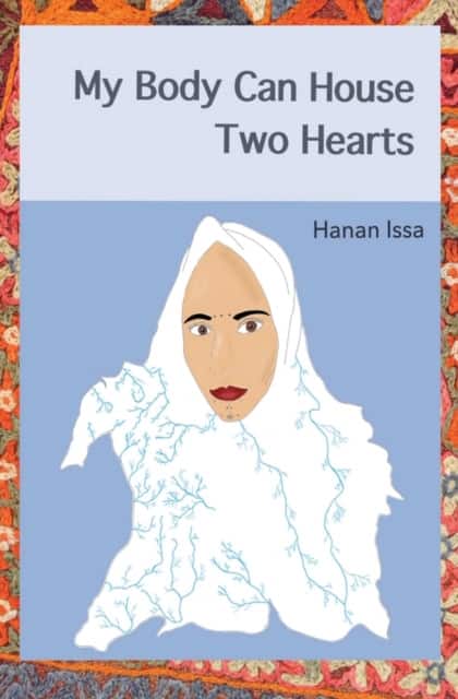 My Body Can House Two Hearts av Hanan Issa