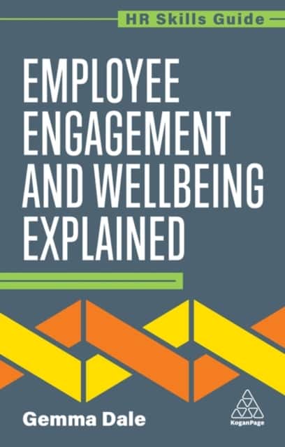 Employee Engagement and Wellbeing Explained av Gemma Dale