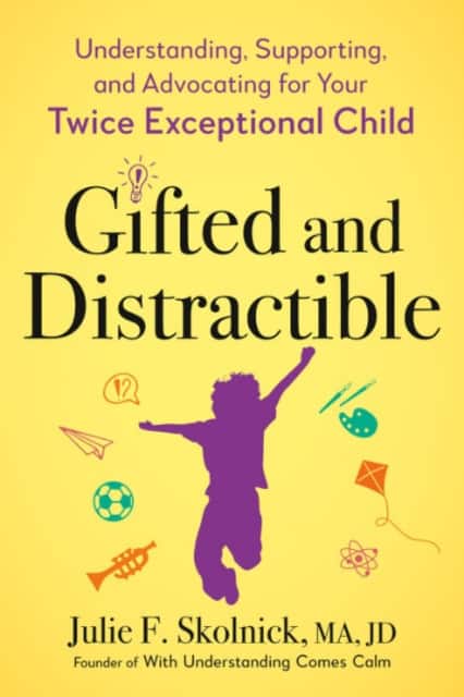 Gifted and Distractible av Julie F. Skolnick