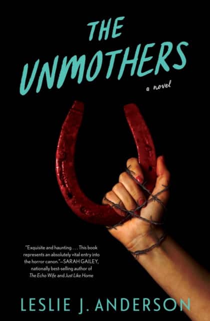 The Unmothers av Leslie J. Anderson