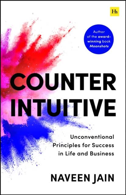 Counterintuitive av Naveen Jain