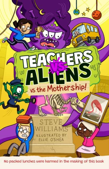 Teachers vs Aliens vs the Mothership! av Steve Williams