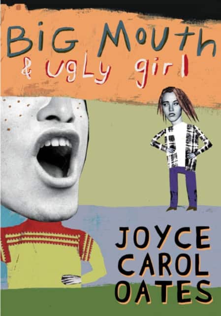Big Mouth & Ugly Girl av Joyce Carol Oates