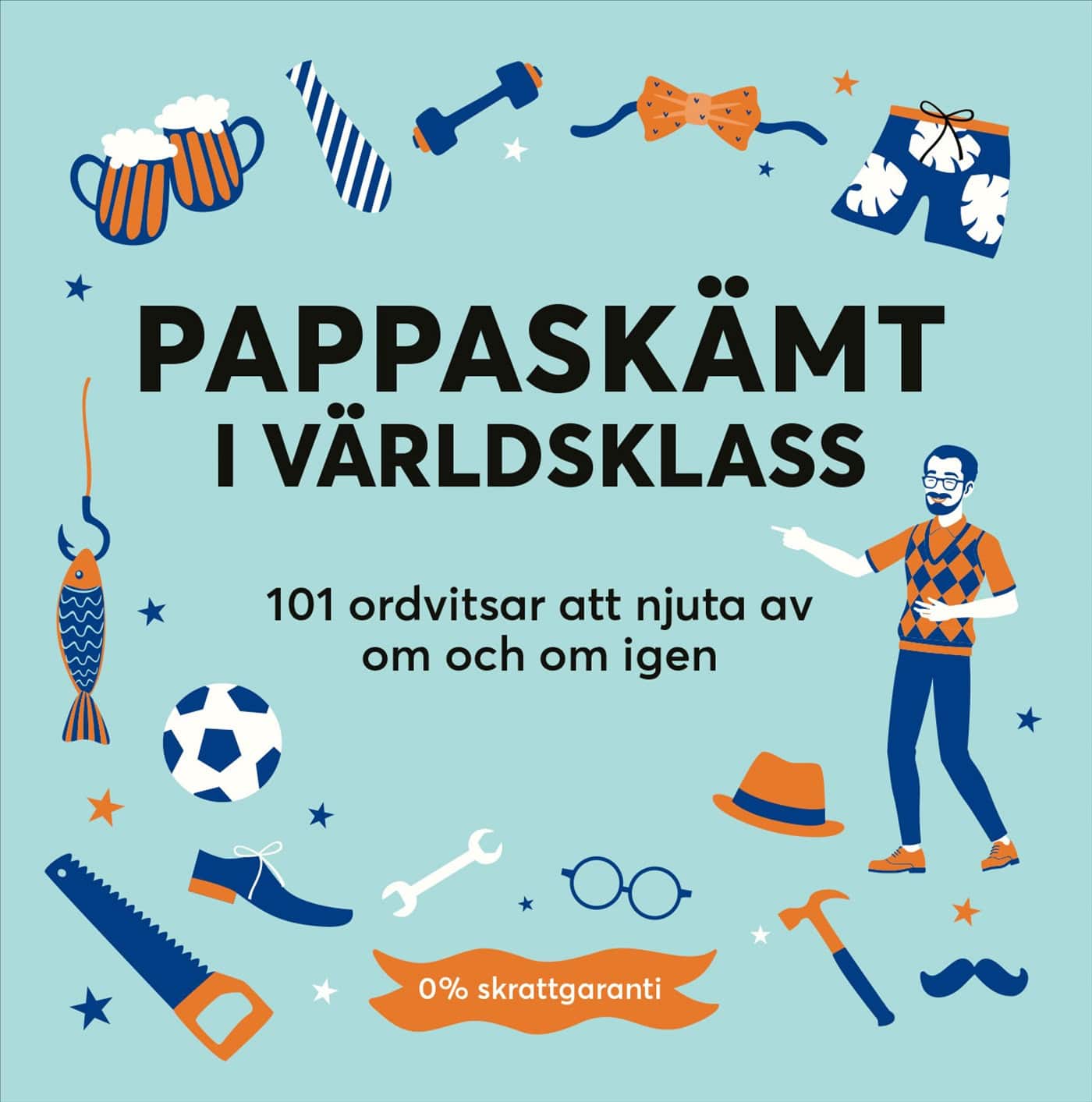 Pappaskämt i världsklass : 101 ordvitsar att njuta av om och om igen av Martin Harris