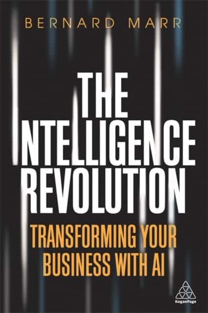 The Intelligence Revolution av Bernard Marr