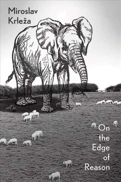 On the Edge of Reason av Miroslav Krleza