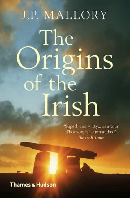 The Origins of the Irish av J. P. Mallory