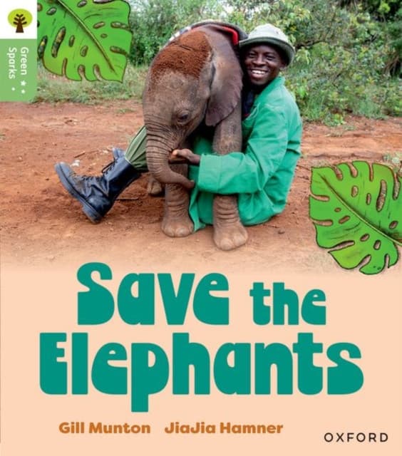 Oxford Reading Tree Green Sparks: Level 6: Save the Elephants
