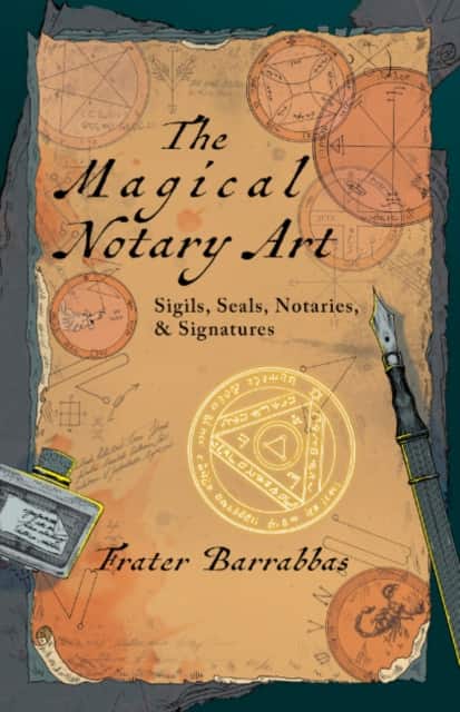 The Magical Notary Art av Frater Barrabbas