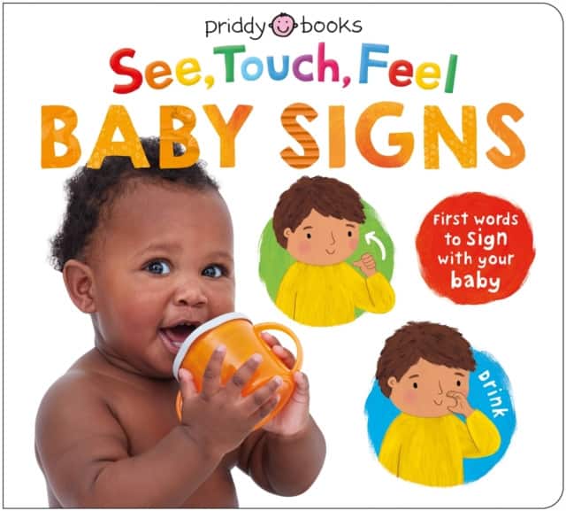 See, Touch, Feel Baby Signs av Roger Priddy