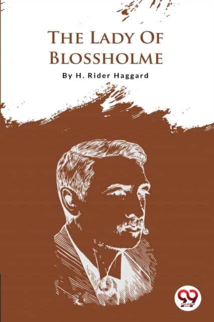 The Lady Of Blossholme av H. Rider Haggard
