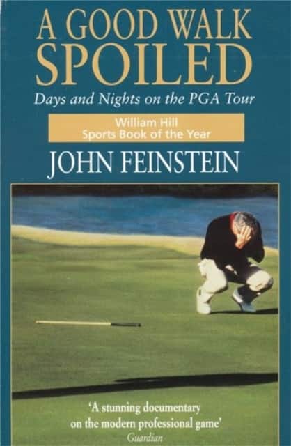 A Good Walk Spoiled av John Feinstein