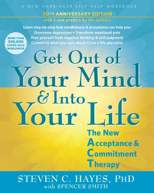 Get Out of Your Mind and Into Your Life av Spencer Smith