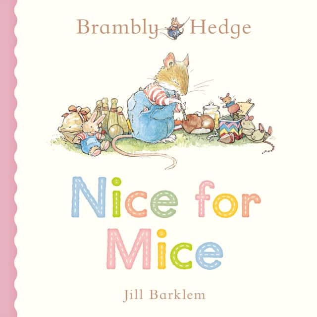 Brambly Hedge: Nice for Mice av Jill Barklem