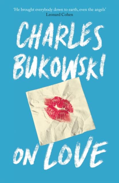 On Love av Charles Bukowski