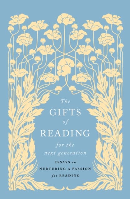 The Gifts of Reading for the Next Generation