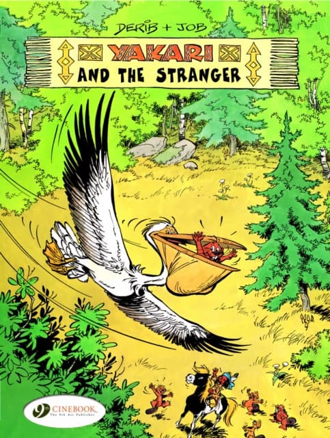 Yakari Vol. 5: Yakari And The Stranger