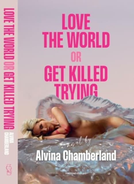 Love The World, or Get Killed Trying