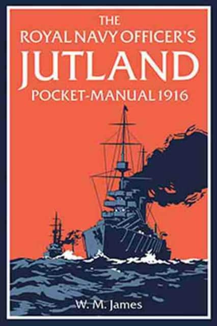 The Royal Navy Officer's Jutland Pocket-Manual 1916 av Brian Lavery