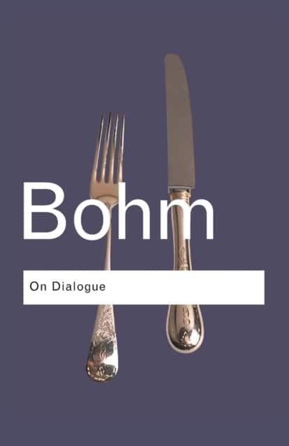 On Dialogue av David Bohm