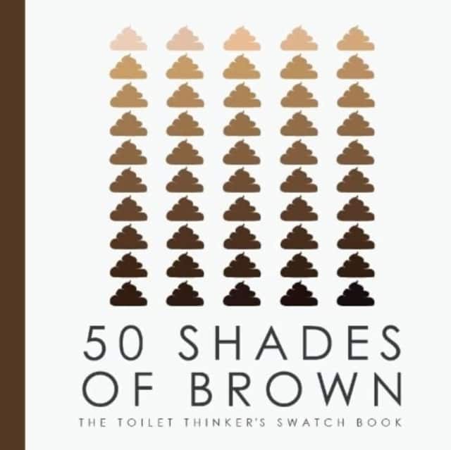50 Shades of Brown - The Toilet Thinkers Swatch Book av Books by Boxer