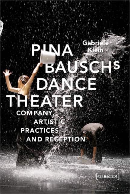 Pina Bausch's Dance Theater av Gabriele Klein