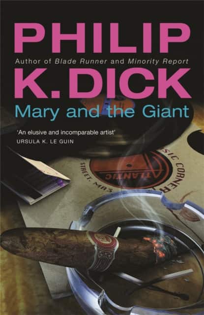 Mary and the Giant av Philip K. Dick