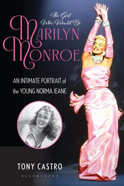 The Girl Who Would Be Marilyn Monroe av Tony Castro