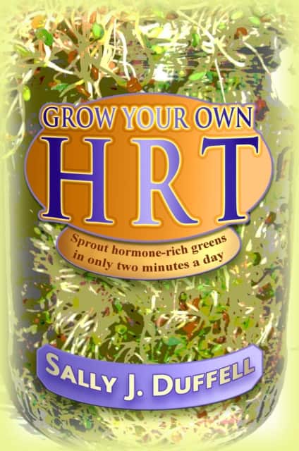 Grow Your Own HRT av Sally J. Duffell