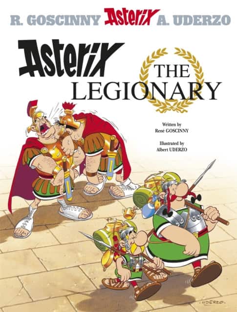 Asterix: Asterix The Legionary av René Goscinny