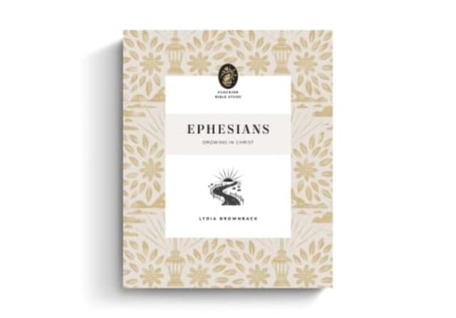 Ephesians – Growing in Christ