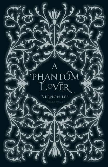 A Phantom Lover av Vernon Lee