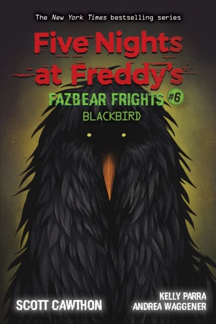 Blackbird: An AFK Book (Five Nights at Freddy’s: Fazbear Frights #6)