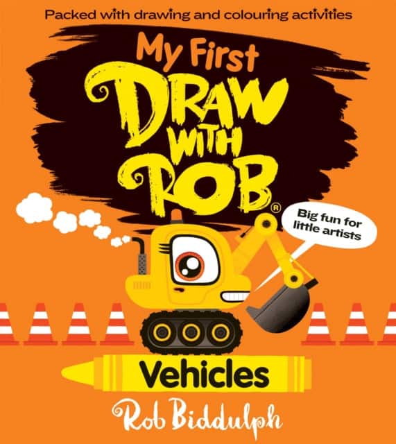 My First Draw With Rob: Vehicles av Rob Biddulph