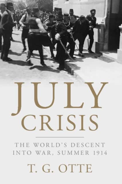 July Crisis av T. G. Otte