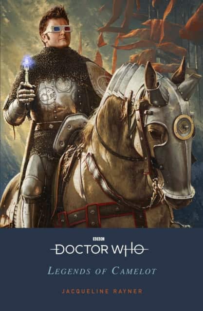 Doctor Who: Legends of Camelot av Jacqueline Rayner