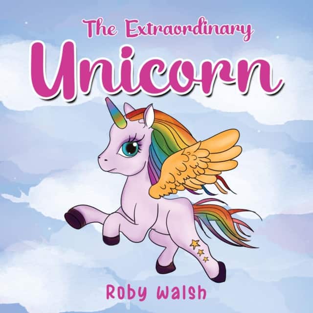 The Extraordinary Unicorn av Roby Walsh