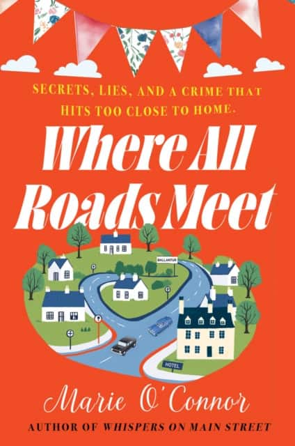 Where All Roads Meet av Marie O'Connor