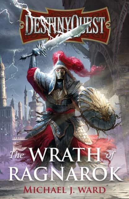 DestinyQuest: The Wrath of Ragnarok av Michael J. Ward