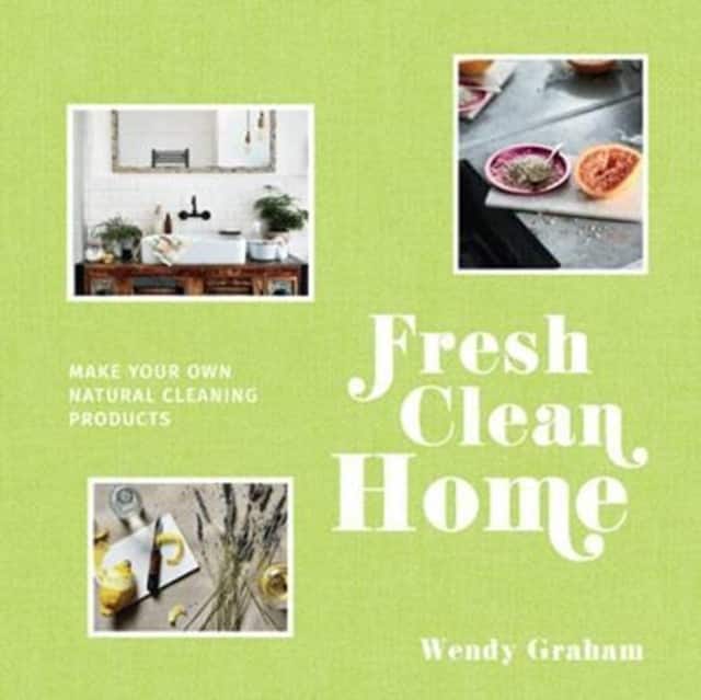 Fresh Clean Home av Wendy Graham