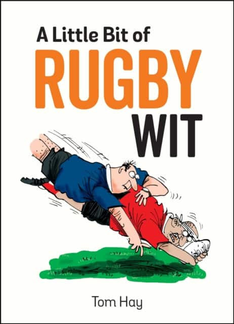 A Little Bit of Rugby Wit av Tom Hay