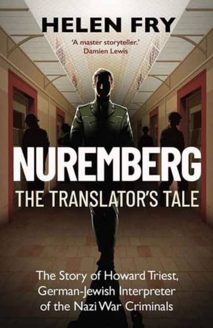Nuremberg: The Translator's Tale av Helen Fry