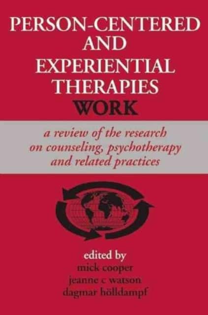 Person-centered and Experiential Therapies Work av Mick Cooper